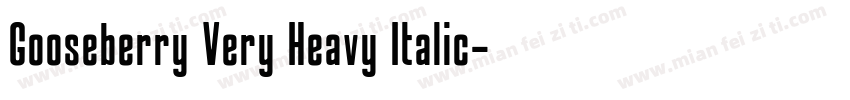 Gooseberry Very Heavy Italic字体转换